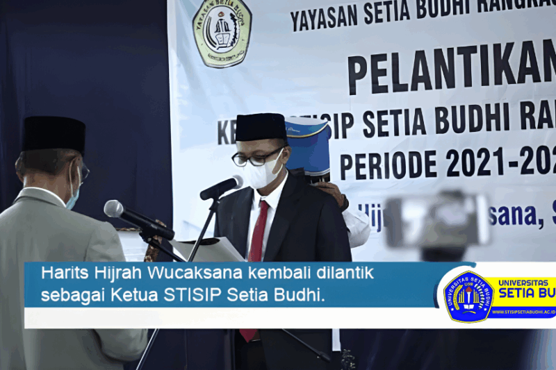 Pelantikan Ketua STISIP Setia Budhi: Harits Hijrah Wicaksana Kembali Pimpin Periode 2021–2025